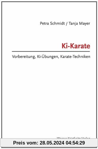 Ki-Karate: Vorbereitung, Ki-Übungen, Karate-Techniken